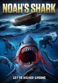 Постер к фильму Ноева акула смотреть онлайн на HD Rezka