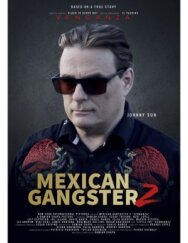 Постер к фильму Мексиканский гангстер 2: Отмщение смотреть онлайн на HD Rezka