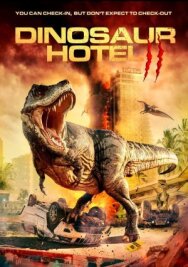 Постер к фильму Отель «Динозавр» 2 смотреть онлайн на HD Rezka