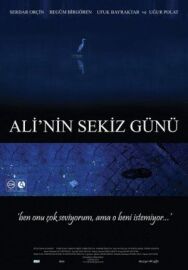 Постер к фильму Восемь дней Али смотреть онлайн на HD Rezka