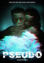 Постер к фильму Псевдо смотреть онлайн на HD Rezka