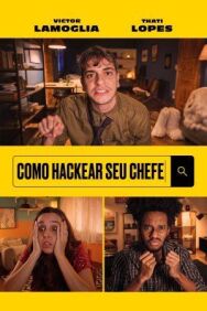 Постер к фильму Как хакнуть босса смотреть онлайн на HD Rezka