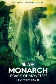 Постер к фильму «Монарх»: Наследие монстров смотреть онлайн на HD Rezka