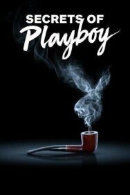 Постер к фильму Секреты Playboy смотреть онлайн на HD Rezka