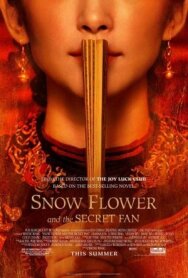 Постер к фильму Снежный цветок и заветный веер смотреть онлайн на HD Rezka