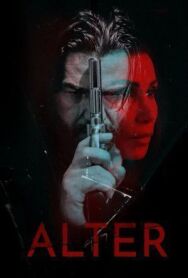 Постер к фильму Альтер смотреть онлайн на HD Rezka