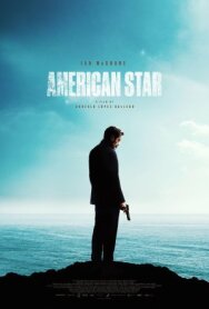 Постер к фильму Американская звезда смотреть онлайн на HD Rezka