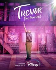 Постер к фильму Тревор: Мюзикл смотреть онлайн на HD Rezka