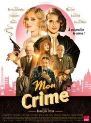 Постер к фильму Моё преступление смотреть онлайн на HD Rezka