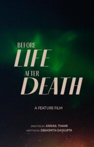 Постер к фильму До жизни. После смерти смотреть онлайн на HD Rezka