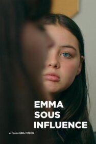 Постер к фильму Emma sous influence смотреть онлайн на HD Rezka