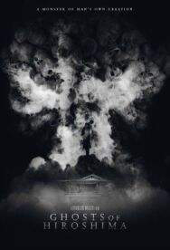 Постер к фильму Призраки Хиросимы смотреть онлайн на HD Rezka