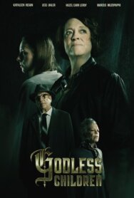 Постер к фильму Безбожные дети смотреть онлайн на HD Rezka