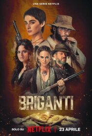 Постер к фильму Briganti смотреть онлайн на HD Rezka