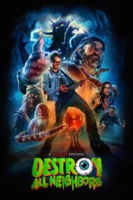 Постер к фильму Уничтожь всех соседей смотреть онлайн на HD Rezka