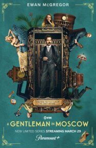 Постер к фильму Джентльмен в Москве смотреть онлайн на HD Rezka