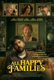 Постер к фильму Все счастливые семьи смотреть онлайн на HD Rezka