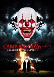 Постер к фильму Кровавый лагерь 666. Часть 2: Изгнание клоуна смотреть онлайн на HD Rezka
