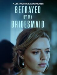Постер к фильму Коварная подружка невесты смотреть онлайн на HD Rezka