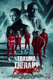 Постер к фильму Терапия травмы: Психоз смотреть онлайн на HD Rezka