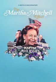 Постер к фильму Эффект Марты Митчелл смотреть онлайн на HD Rezka