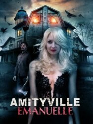 Постер к фильму Эммануэль из Амитивилля смотреть онлайн на HD Rezka