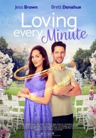 Постер к фильму Любить каждую минуту смотреть онлайн на HD Rezka