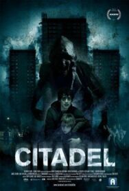 Постер к фильму Цитадель смотреть онлайн на HD Rezka