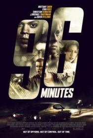 Постер к фильму 96 минут смотреть онлайн на HD Rezka
