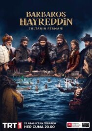 Постер к фильму Хайреддин Барбароса: Указ султана смотреть онлайн на HD Rezka
