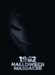 Постер к фильму Хэллоуинская резня 1962-го смотреть онлайн на HD Rezka