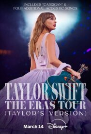 Постер к фильму Тейлор Свифт: The Eras Tour смотреть онлайн на HD Rezka