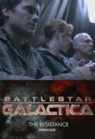 Постер к фильму Звездный крейсер Галактика: Сопротивление смотреть онлайн на HD Rezka