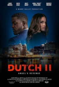 Постер к фильму Датч 2 смотреть онлайн на HD Rezka