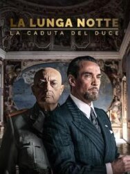 Постер к фильму Долгая ночь: падение дуче смотреть онлайн на HD Rezka