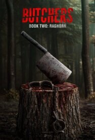 Постер к фильму Мясники, книга вторая: Рагорн смотреть онлайн на HD Rezka