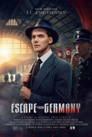 Постер к фильму Побег из Германии смотреть онлайн на HD Rezka