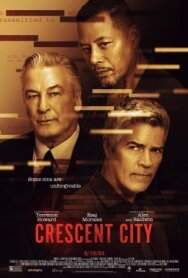 Постер к фильму Кресент-Сити смотреть онлайн на HD Rezka