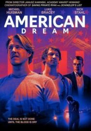 Постер к фильму Американская мечта смотреть онлайн на HD Rezka