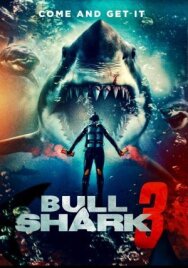 Постер к фильму Бычья акула 3 смотреть онлайн на HD Rezka
