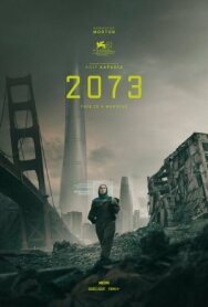 Постер к фильму 2073 смотреть онлайн на HD Rezka