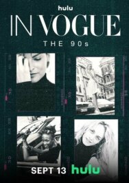 Постер к фильму В Vogue: 90е смотреть онлайн на HD Rezka