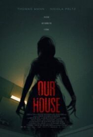 Постер к фильму Наш дом смотреть онлайн на HD Rezka