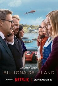 Постер к фильму Остров миллиардеров смотреть онлайн на HD Rezka