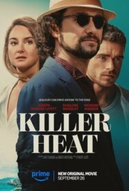 Постер к фильму Убийственная жара смотреть онлайн на HD Rezka