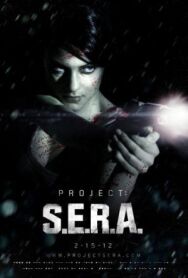 Постер к фильму Проект С.Е.Р.А. (1-6 из 6) смотреть онлайн на HD Rezka