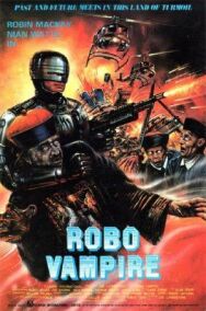 Постер к фильму Робо-вампир смотреть онлайн на HD Rezka