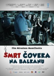 Постер к фильму Смерть человека на Балканах смотреть онлайн на HD Rezka