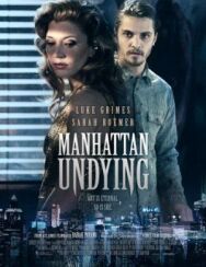 Постер к фильму Бессмертный Манхэттен смотреть онлайн на HD Rezka