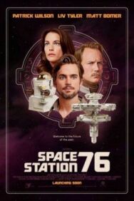 Постер к фильму Космическая станция 76 смотреть онлайн на HD Rezka